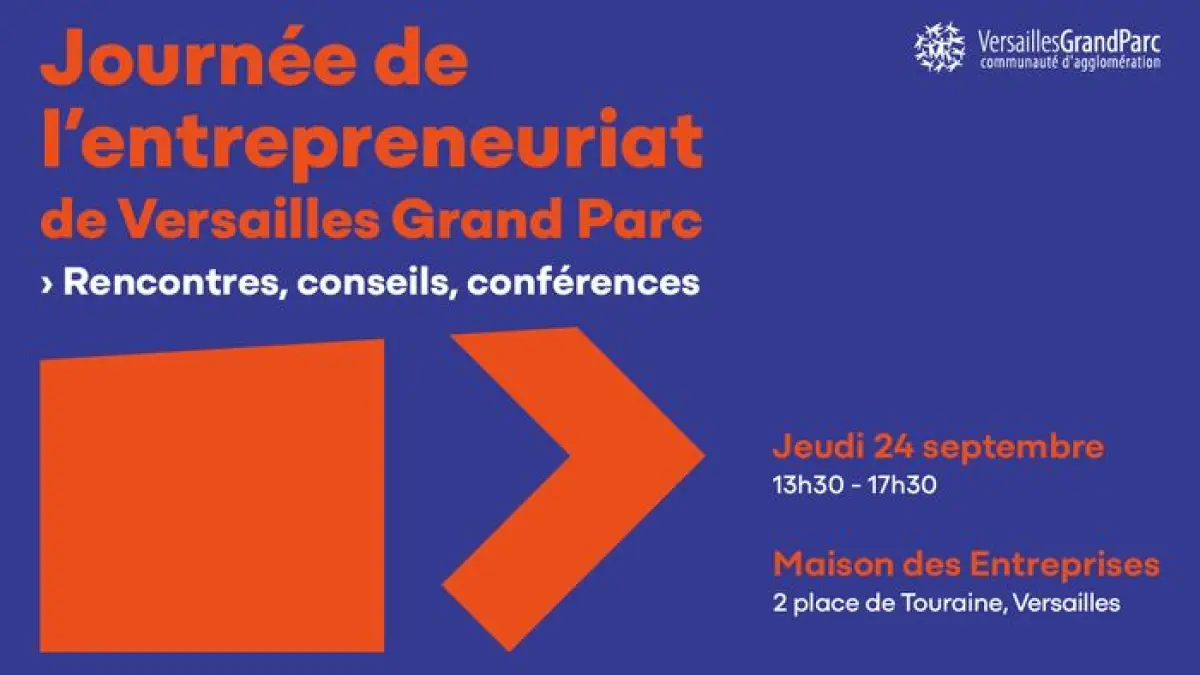 Journée de l’Entrepreneuriat de Versailles Grand Parc