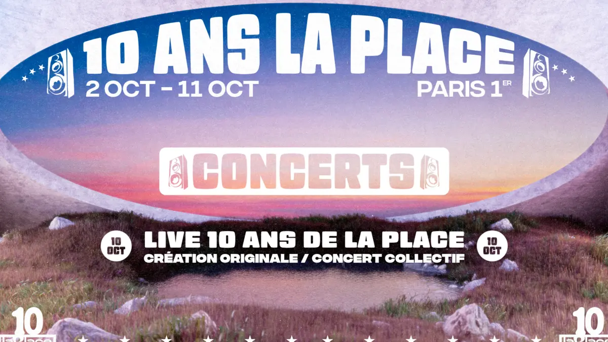 Le live anniversaire : 10 ans de La Place