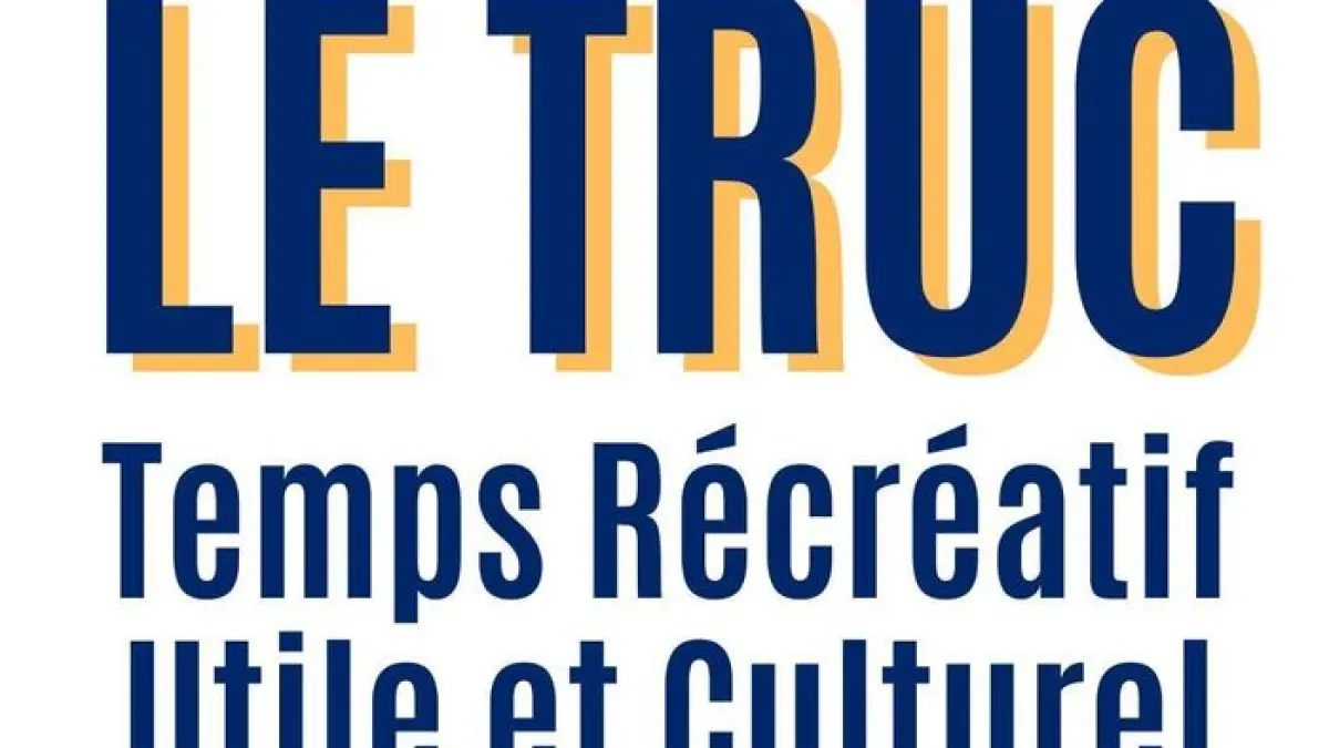 Le T.R.U.C