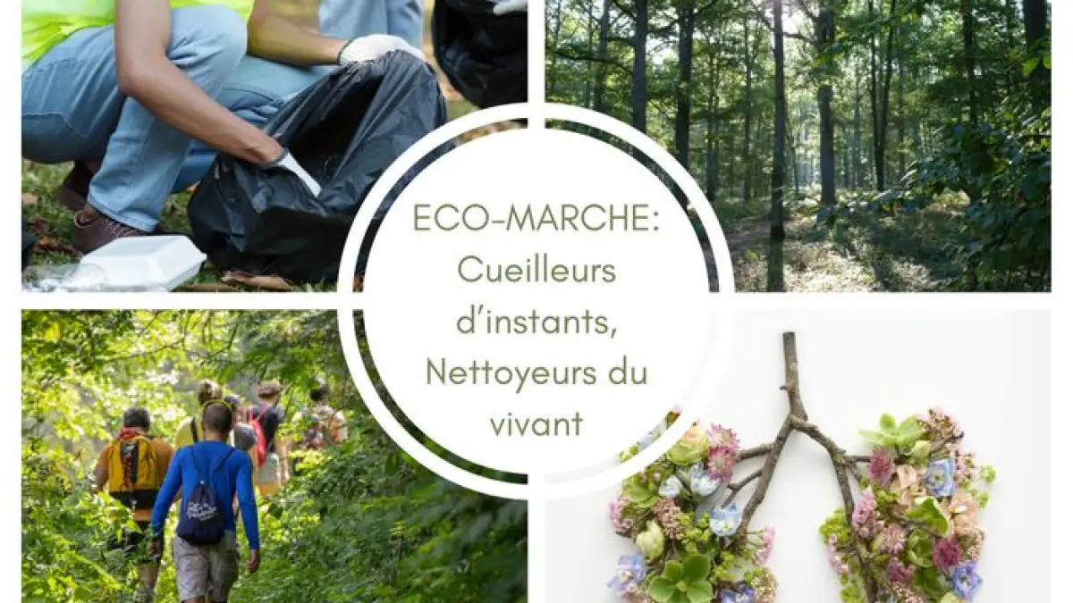 Cueilleurs d'instants, Nettoyeurs du vivant : pas à pas, la Nature respire !