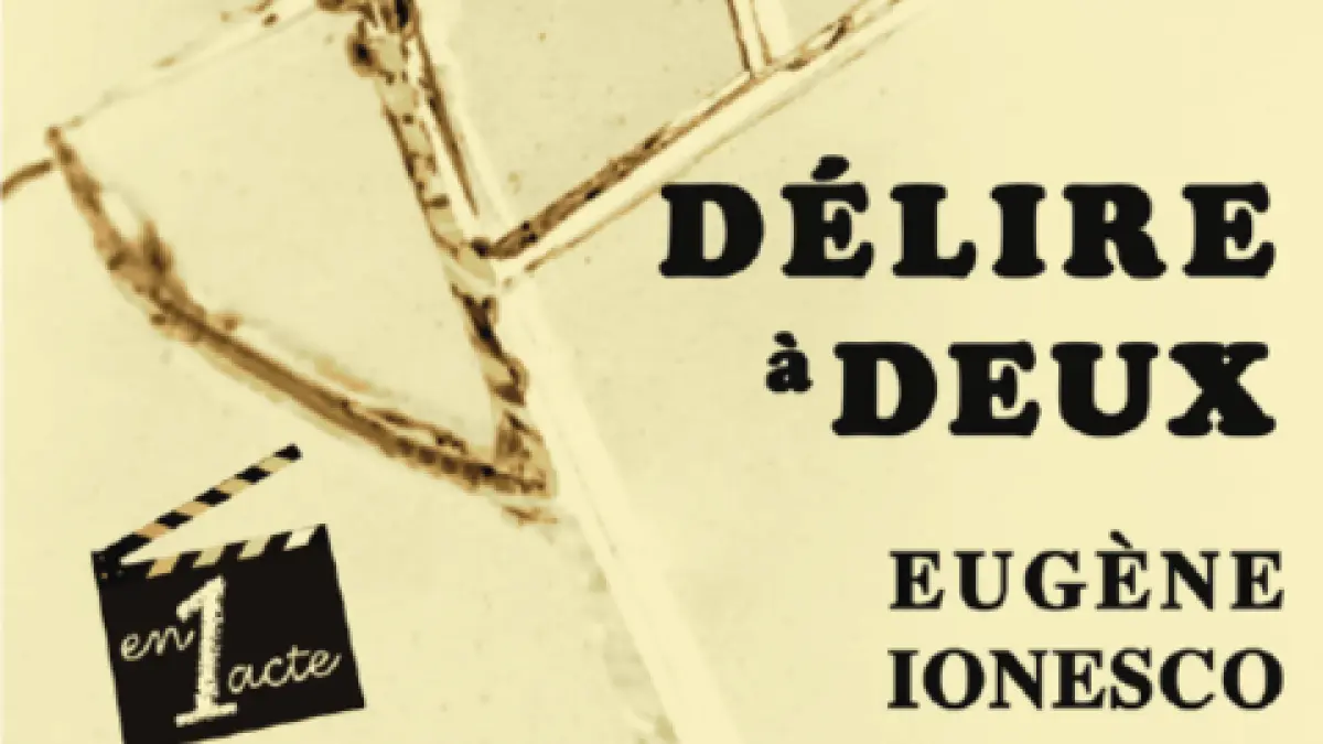 Théâtre – Délire à deux de Ionesco