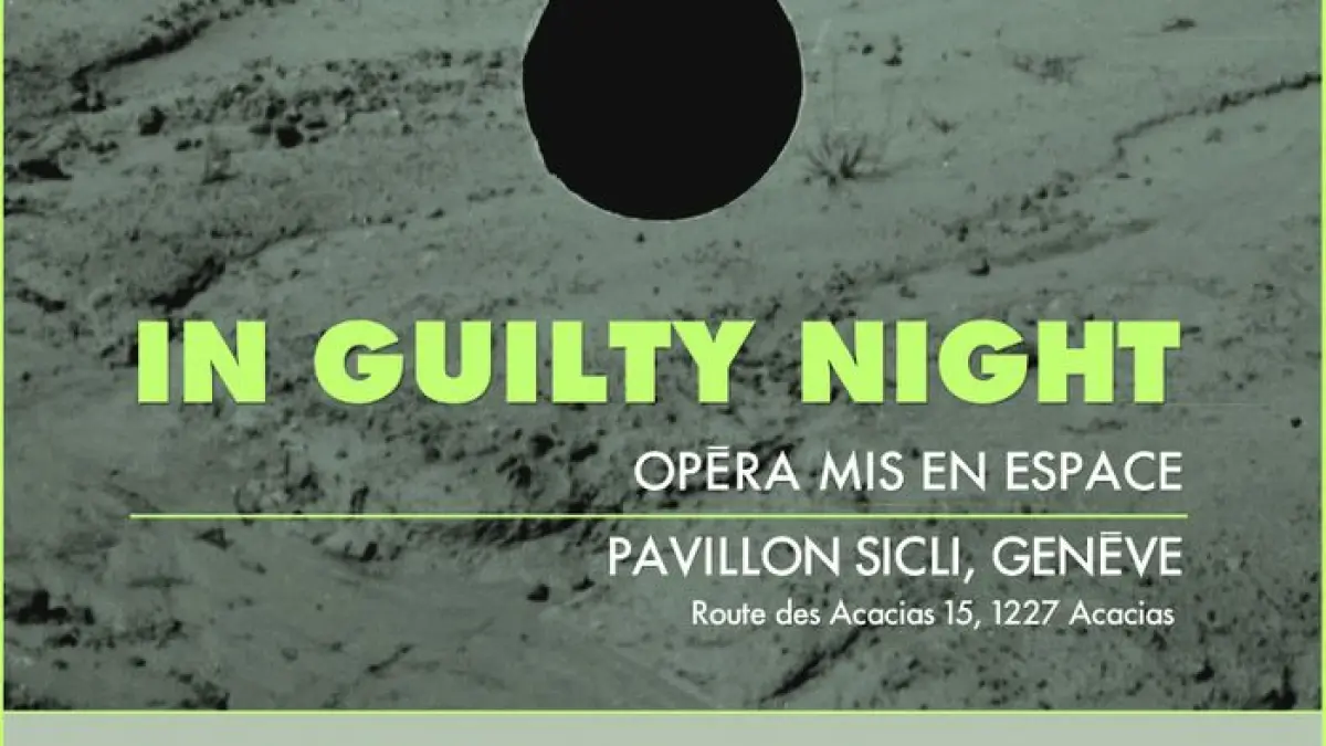 In Guilty Night - opéra mis en espace