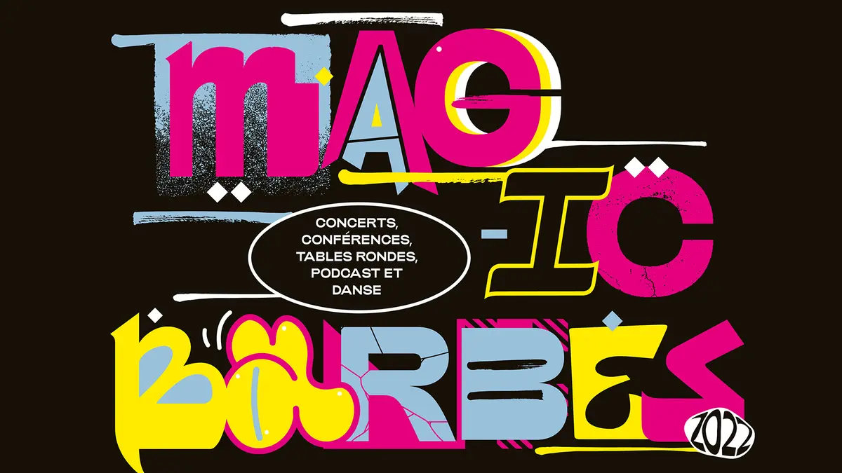 Le festival Magic Barbès